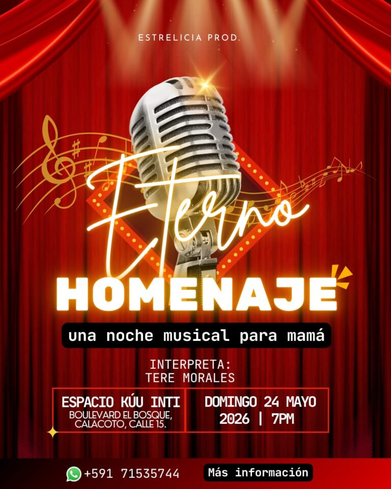 “Eterno Homenaje”: una noche musical celebrará a las madres paceñas con artistas bolivianos y repertorio especial.